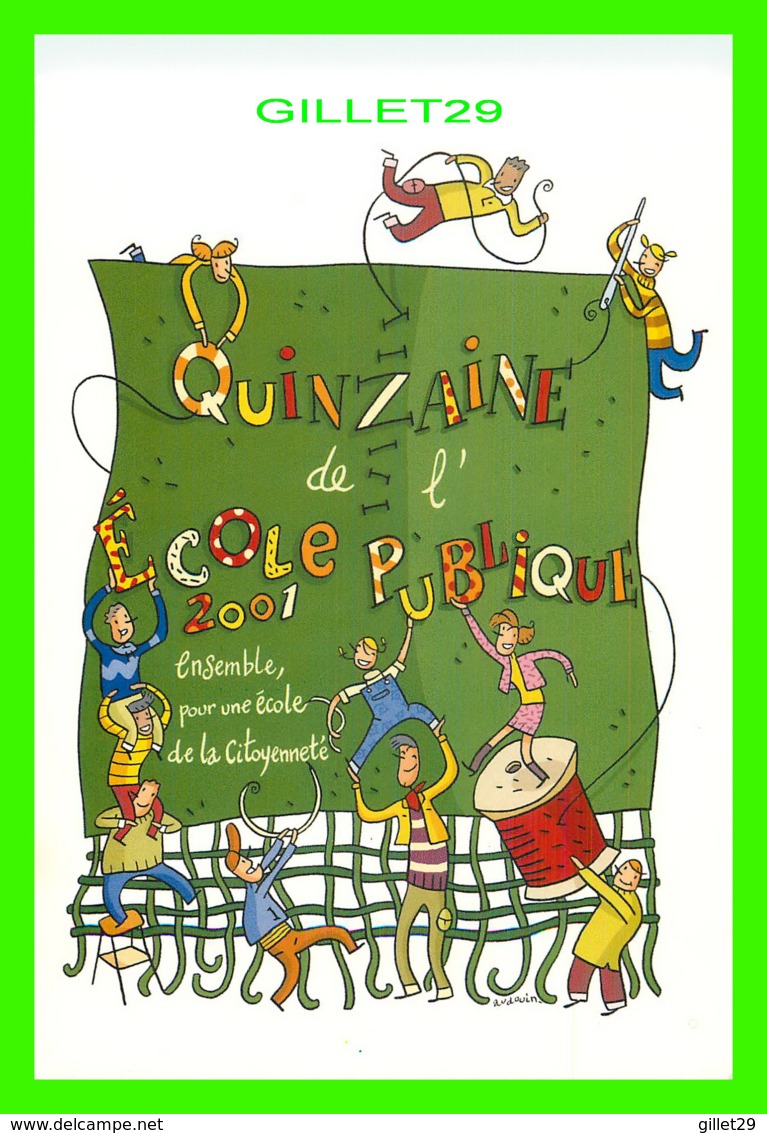 ADVERTISING, PUBLICITÉ - LIGUE FRANÇAISE DE L'ENSEIGNEMENT - QUINZAINE DE L'ÉCOLE PUBLIQUE 2001 - - Publicité