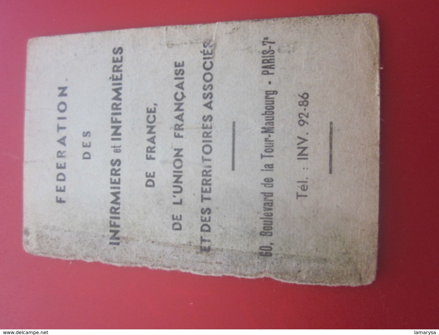 CARTE SYNDICALE-FÉDÉRATION INFIRMIERS DE FRANCE & TERR- ANCIEN COMBATTANT VICTIME DE GUERRE-Militaria Document Militaire - Documents