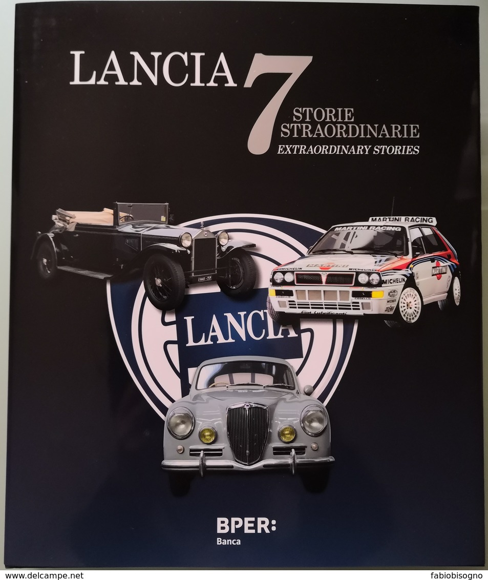 2018 AA. VV. - LANCIA 7 Storie Straordinarie (italiano/ingese) - BPER - Artioli 1899 Editore - Sports