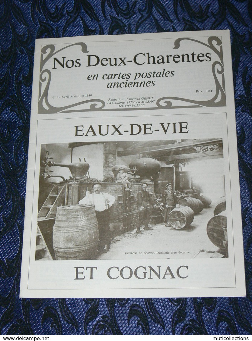 NOS DEUX CHARENTES EN CPA N° 4 / EAUX DE VIE & COGNAC  SAINTES / ROCHEFORT / ROYAN / OLERON / SAUJON - Poitou-Charentes