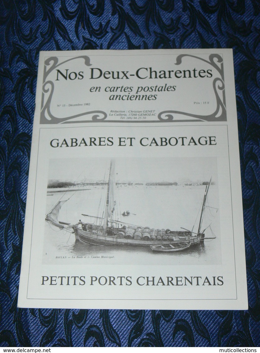 NOS DEUX CHARENTES EN CPA N° 15 / GABARES & CABOTAGE / SAINTES / ROCHEFORT / ROYAN / OLERON / SAUJON - Poitou-Charentes