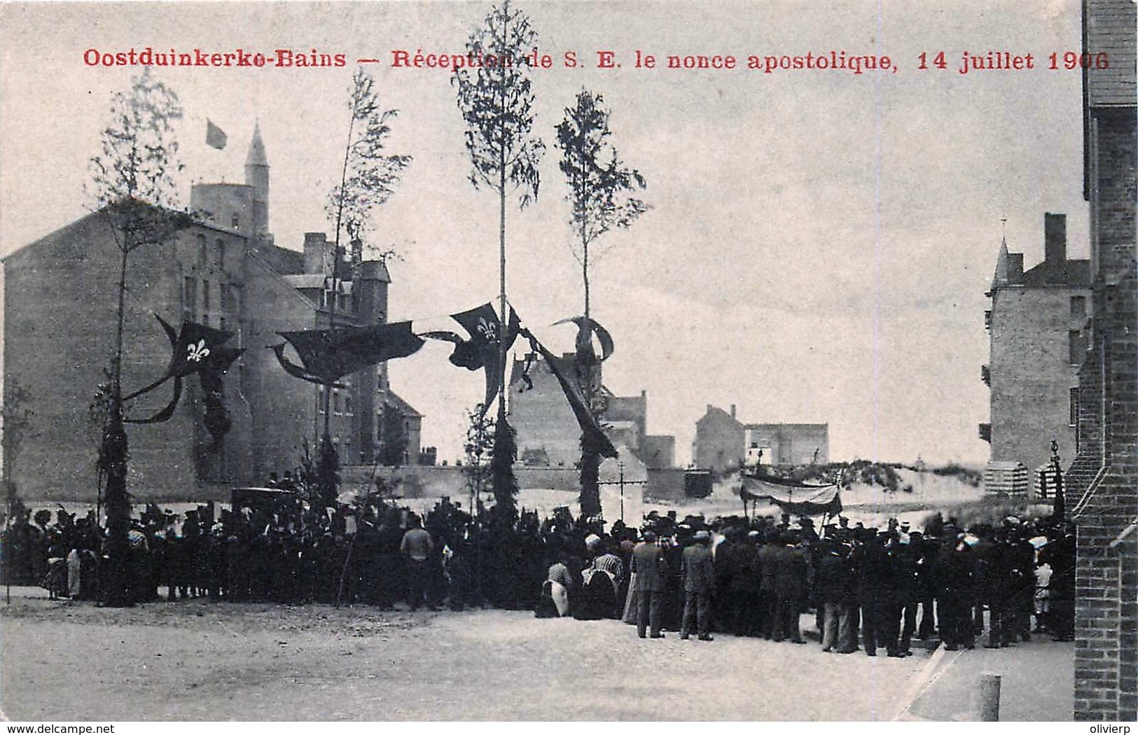 Belgique - Oostduinkerke-Bains - Réception De S.E. Le Nonce Apostolique - 14 Juillet 1906 - Oostduinkerke