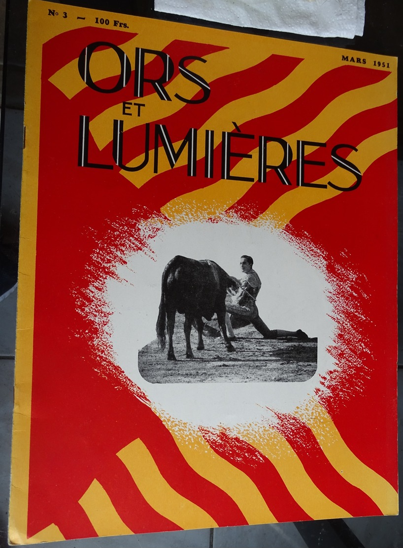 Revue Corrida - Ors Et Lumières N 3 - Mars 1951 (tauromachie ,arènes,) - Autres & Non Classés