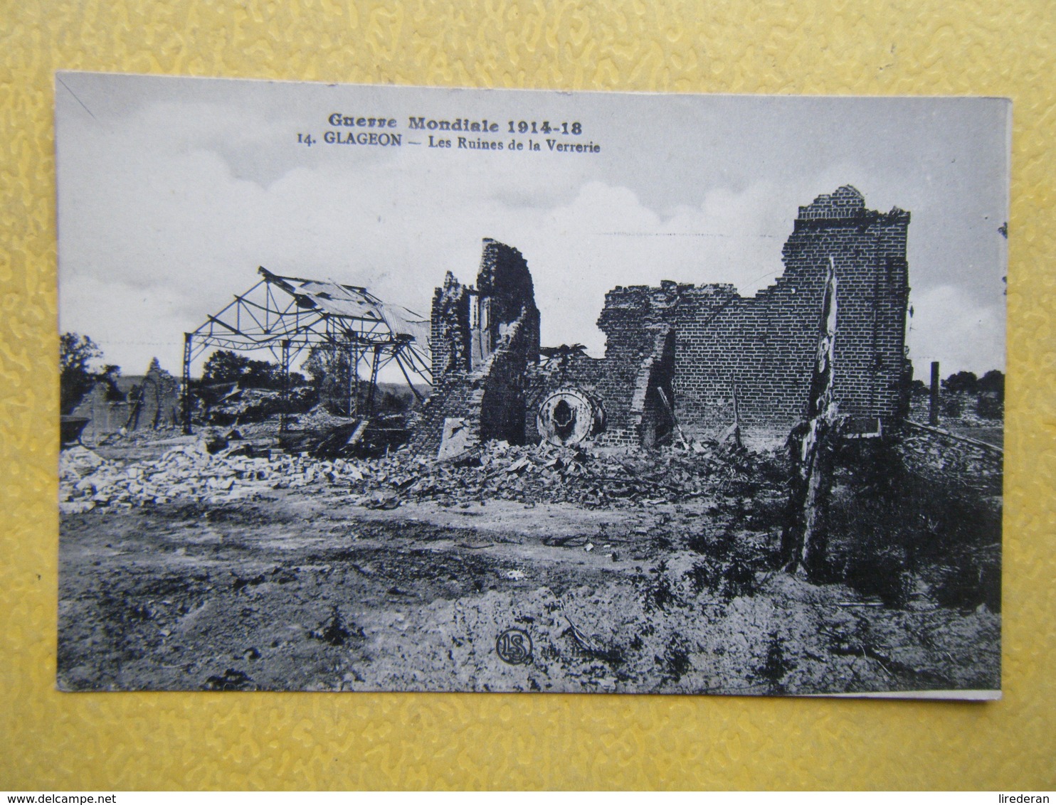 GLAGEON. Les Ruines De La Guerre 1914-1918. La Verrerie. - Autres & Non Classés