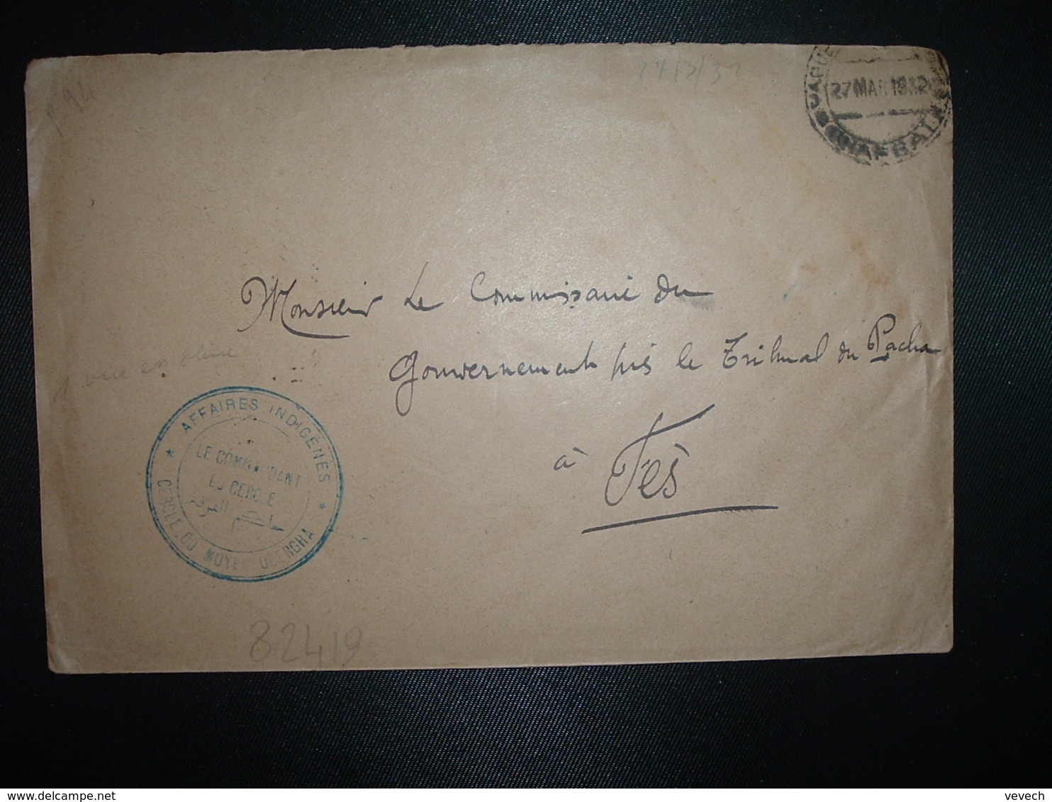 LETTRE OBL. 27 MAR 1932 + AFFAIRES INDIGENES CERCLE DU MOYEN OUERGHA à Commissaire Du Gouvernement FES - Cachets Militaires A Partir De 1900 (hors Guerres)