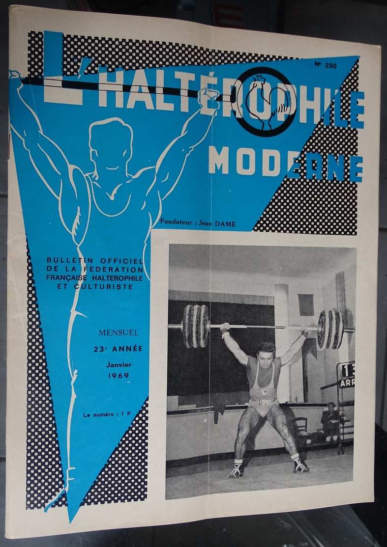 Revue Mensuel - L'haltérophile Moderne N 250 - Janv 1969 "fédération Française" - Sport