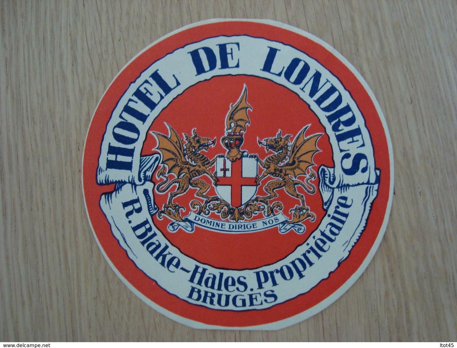 ETIQUETTE D'HOTEL DE LONDRES R.BLAKE BRUGES - Etiketten Van Hotels