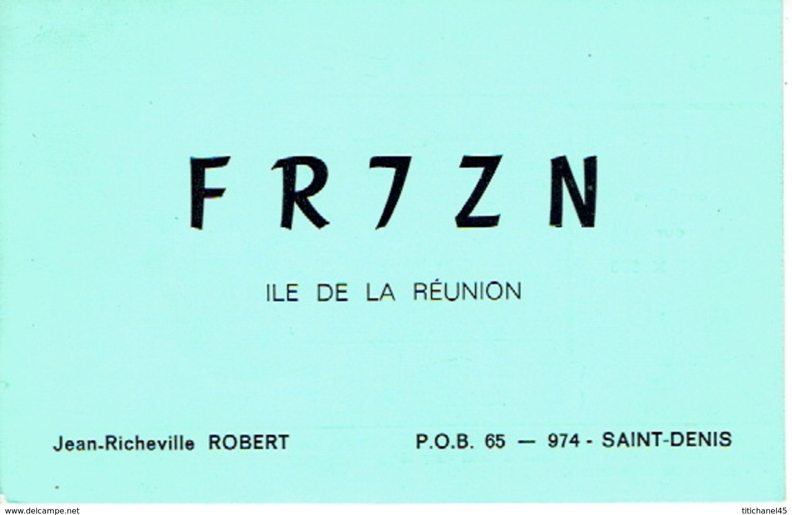 QSL CARTE RADIO AMATEUR - FR7ZN - ILE DE LA REUNION  SAINT-DENIS 1971 - JEAN-RICHEVILLE ROBERT - Radio Amateur