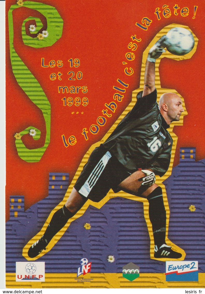 C.P. - PHOTO - LE FOOTBALL C'EST LA FÊTE - LES 19 ET 20 MARS 1999 - CARTE COM - Football