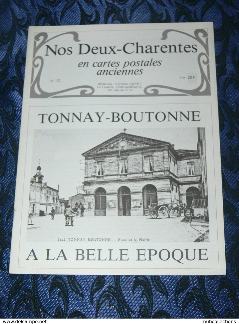 NOS DEUX CHARENTES EN CPA N° 32 /  TONNAY BOUTONNE 1900 / SAINTES / ROCHEFORT / ROYAN / OLERON / SAUJON - Poitou-Charentes