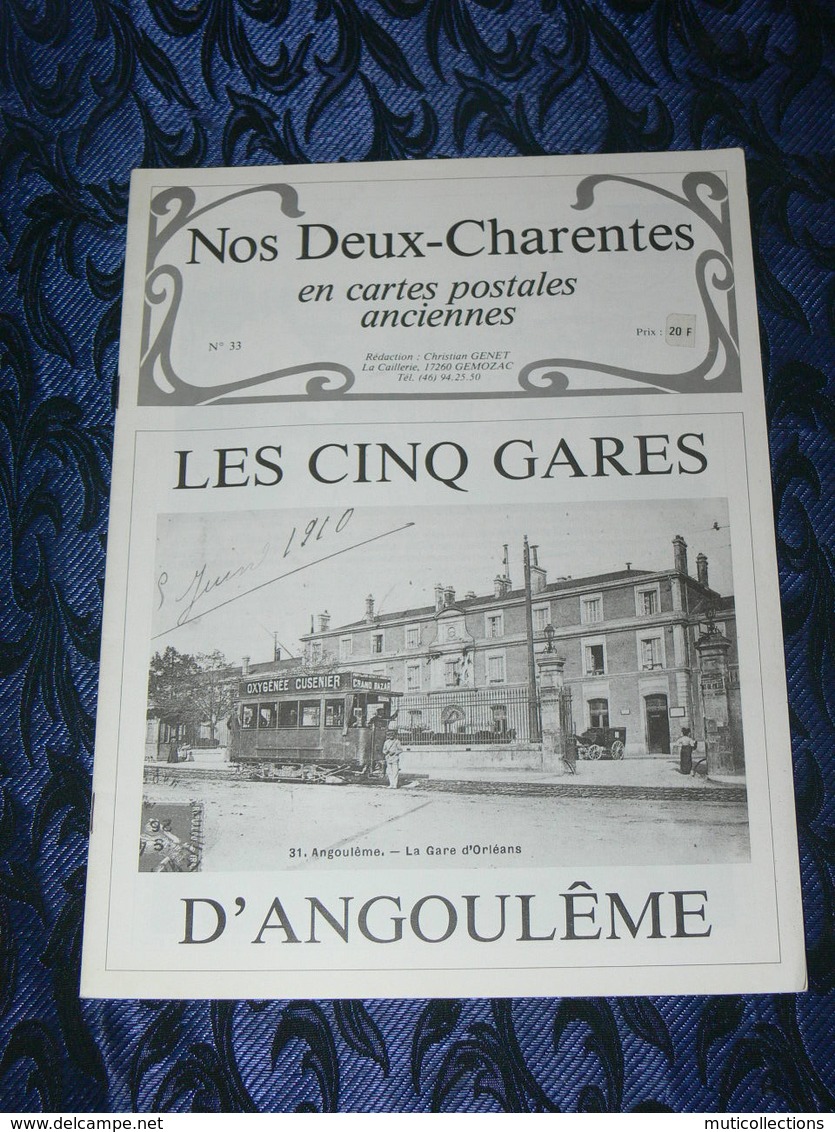 NOS DEUX CHARENTES EN CPA N° 33 /  ANGOULEME GARE TRAIN TRAMWAY 1900 / SAINTES / ROCHEFORT / ROYAN / OLERON / SAUJON - Poitou-Charentes