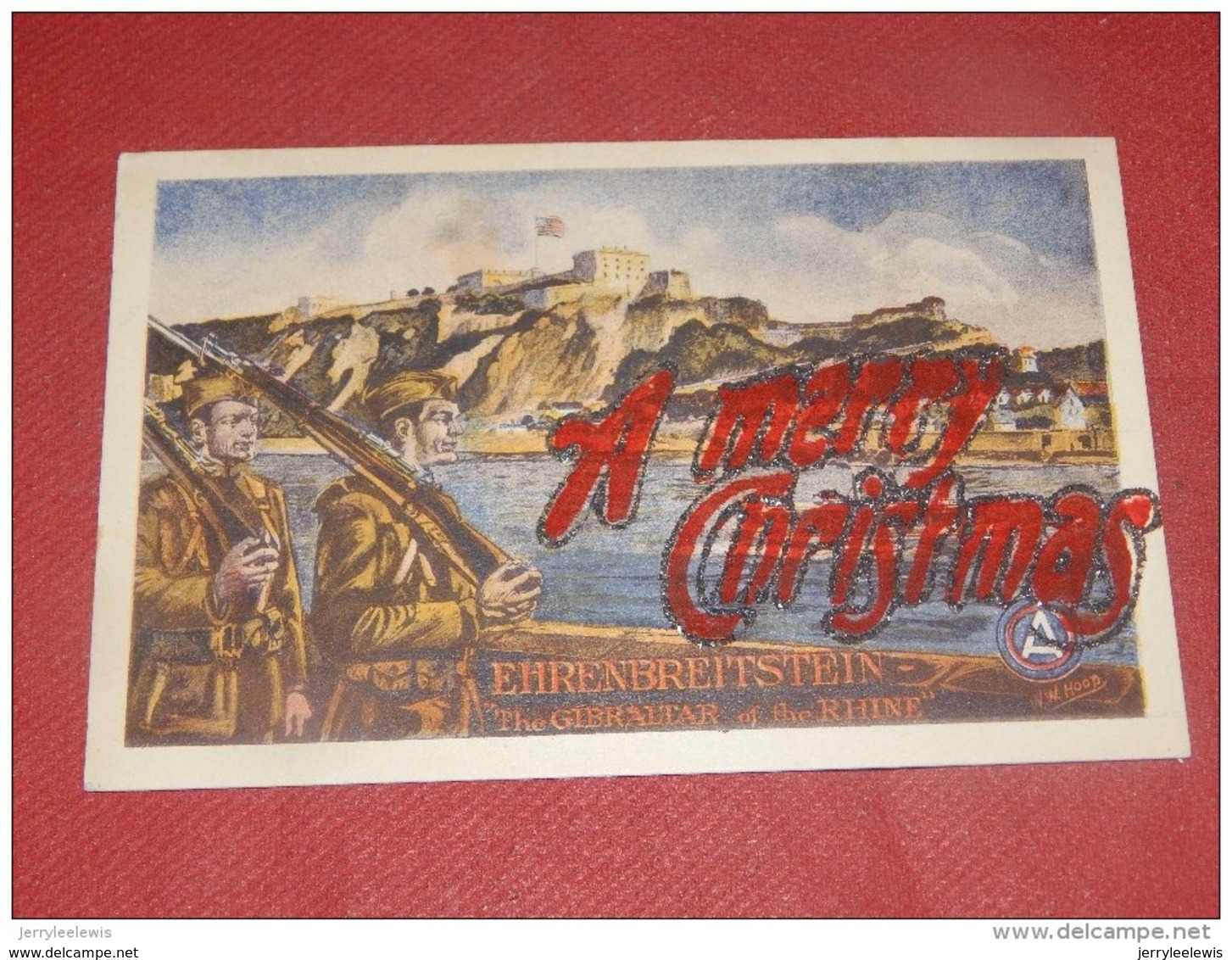 MILITARIA - EHRENBREITSTEIN - KOBLENZ - The Gibraltar Of The Rhine - " A Merry Christmas " - - Autres & Non Classés