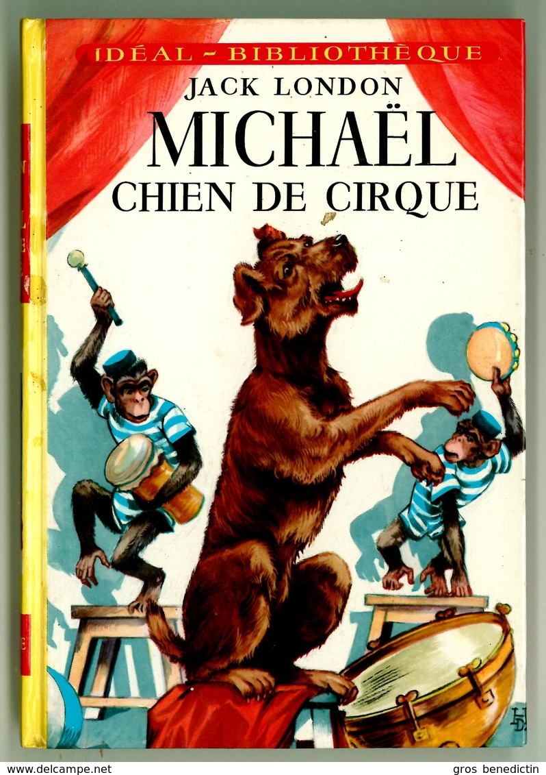 Hachette - Idéal Bibliothèque - Jack London - "Michaël Chien De Cirque" - 1973 - #Ben&London - #Ben&IB - Ideal Bibliotheque