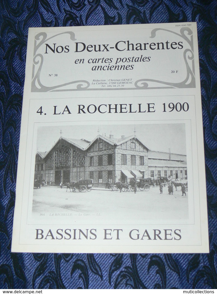 NOS DEUX CHARENTES EN CPA N° 38 / LA ROCHELLE & GARES  / SAINTES / ROCHEFORT / ROYAN / OLERON / SAUJON - Poitou-Charentes