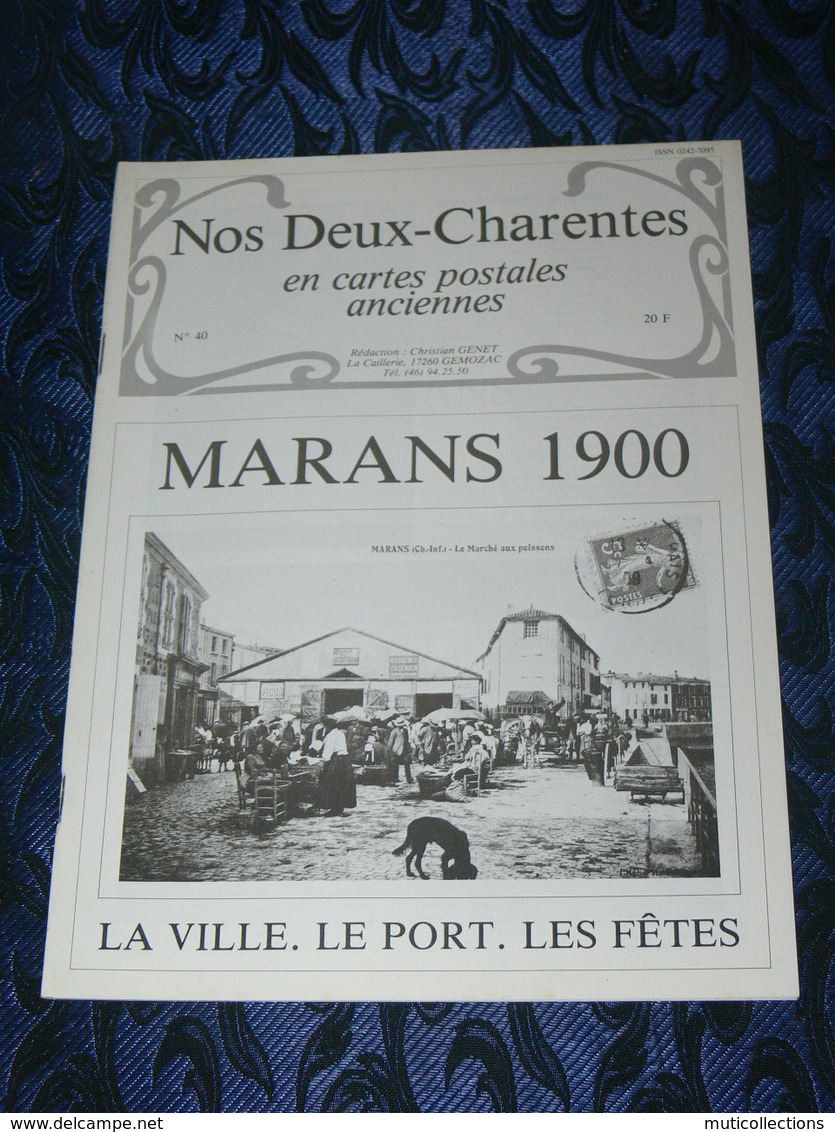 NOS DEUX CHARENTES EN CPA N° 40 /  MARANS 1900 / SAINTES / ROCHEFORT / ROYAN / OLERON / SAUJON - Poitou-Charentes