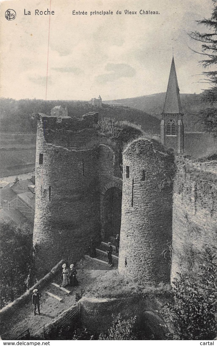 LA ROCHE - Entrée Principale Du Vieux Château - La-Roche-en-Ardenne