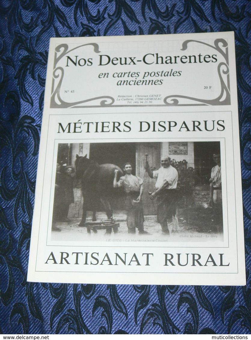 NOS DEUX CHARENTES EN CPA N° 43 /  METIERS DISPARUS   / SAINTES / ROCHEFORT / ROYAN / OLERON / SAUJON - Poitou-Charentes