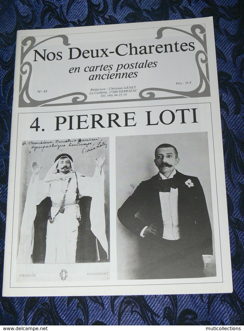 NOS DEUX CHARENTES EN CPA N° 45 /  N°4 PIERRE LOTI    / SAINTES / ROCHEFORT / ROYAN / OLERON / SAUJON - Poitou-Charentes