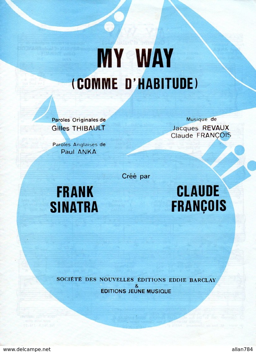 CLAUDE FRANCOIS -1967 - MY WAY COMME D'HABITUDE - REVAUX THIBAUT ANKA -PARTITION FRANCO ANGLAISE -EXC ETAT COMME NEUVE - - Otros & Sin Clasificación