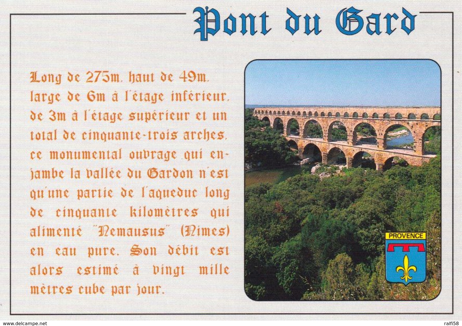 1 AK Frankreich * Pont Du Gard - Römischer Aquädukt Im Süden Frankreichs - Erbaut Im 1. Jh. N. Chr. – Seit 1985 UNESCO * - Altri & Non Classificati