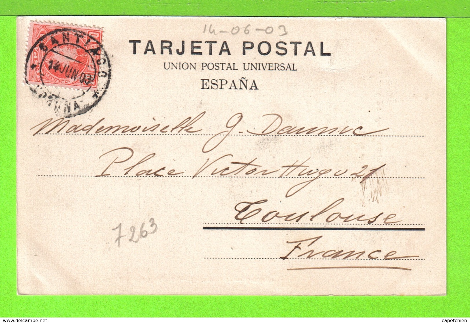 SANTIAGO DE COMPOSTELA - TORRE DEL RELOJ - Tarjeta Escrite En 1903 - Santiago De Compostela