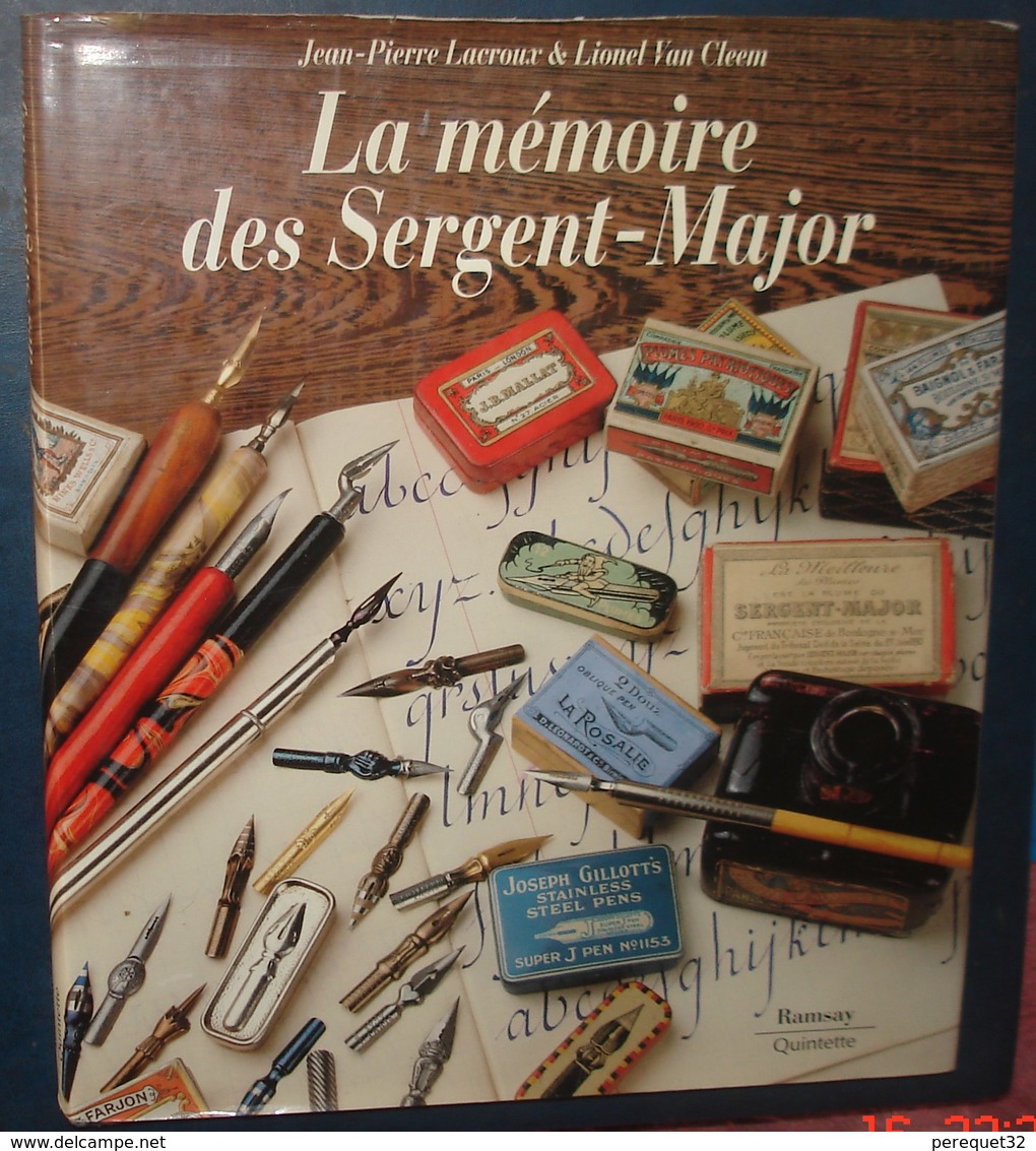 LA MEMOIRE DES SERGENTS - MAJOR.217 Pages.Format 295 X 255.Lacroux.Van Cleen - Plumes