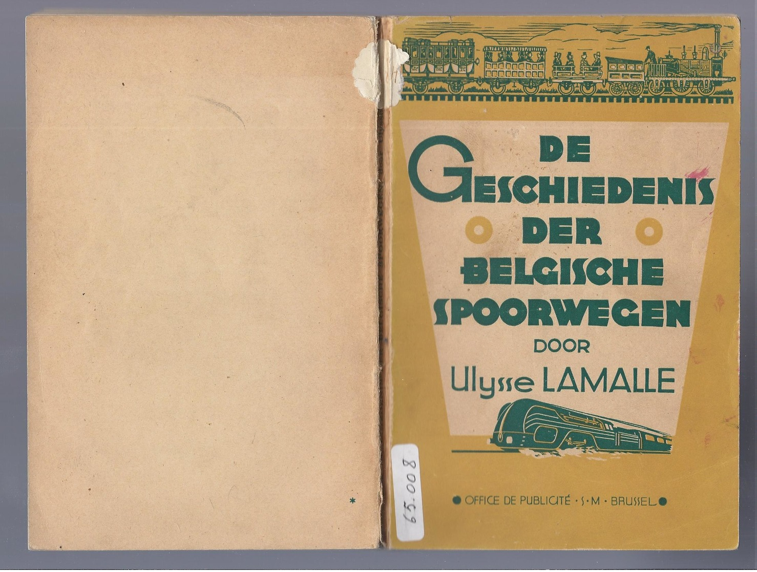 1943 DE GESCHIEDENIS DER BELGISCHE SPOORWEGEN Door Ulysse LAMALLE - Histoire