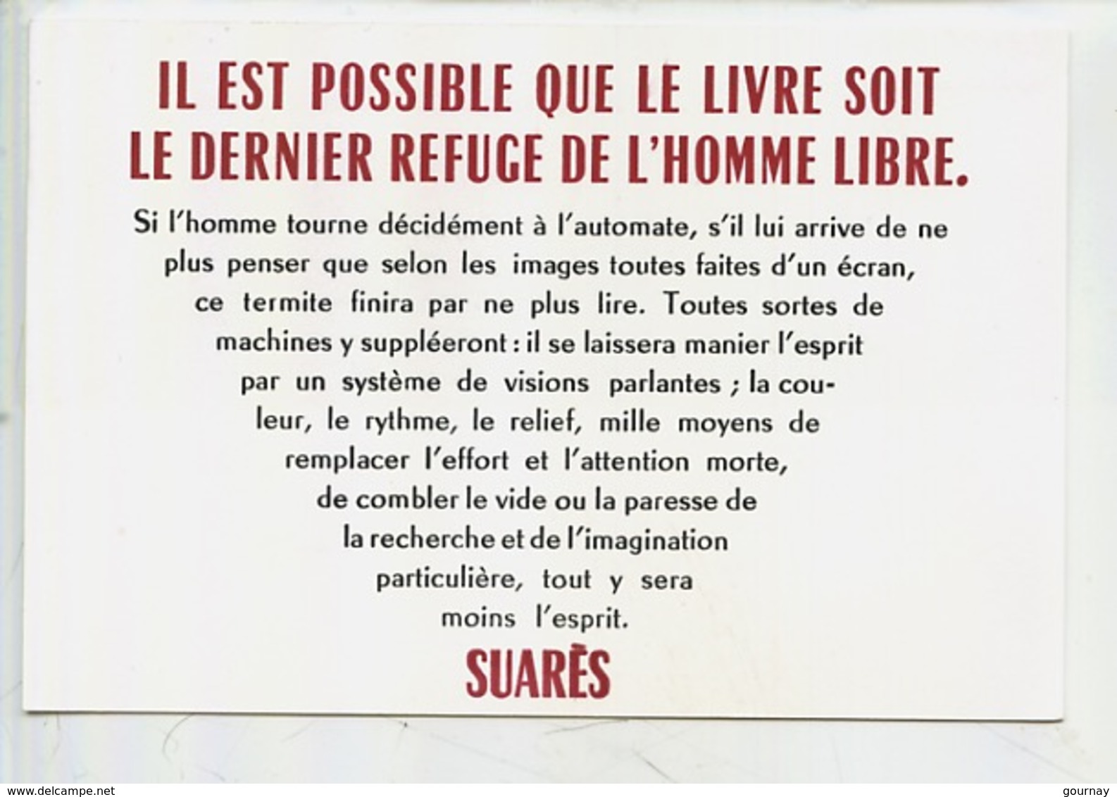 André Suares 1868/1948 Poète Et écrivain "Il Est Possible Que Le Livre Soir Le Dernier Refuge D'un Homme Libre" - Ecrivains