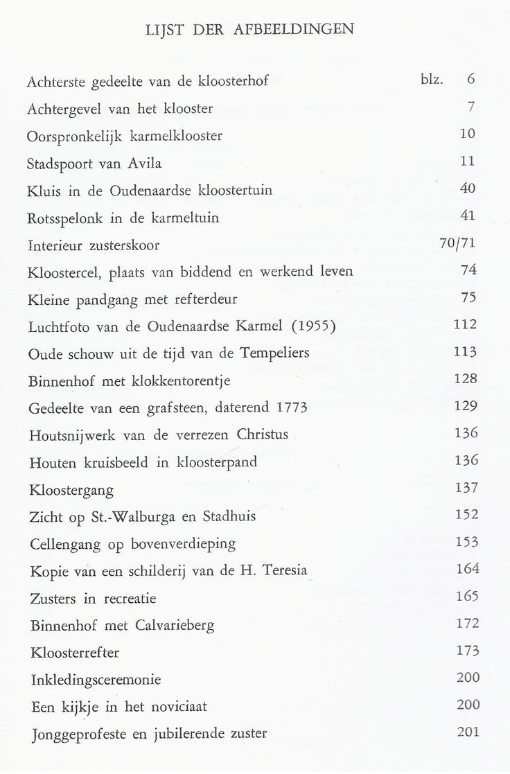 1969 OP EEN BERG BEGON HET GESCHIEDENIS VAN DE KARMEL TE OUDENAARDE ( TEMPELIERS VRIJMETSELAARS ... ) - Histoire