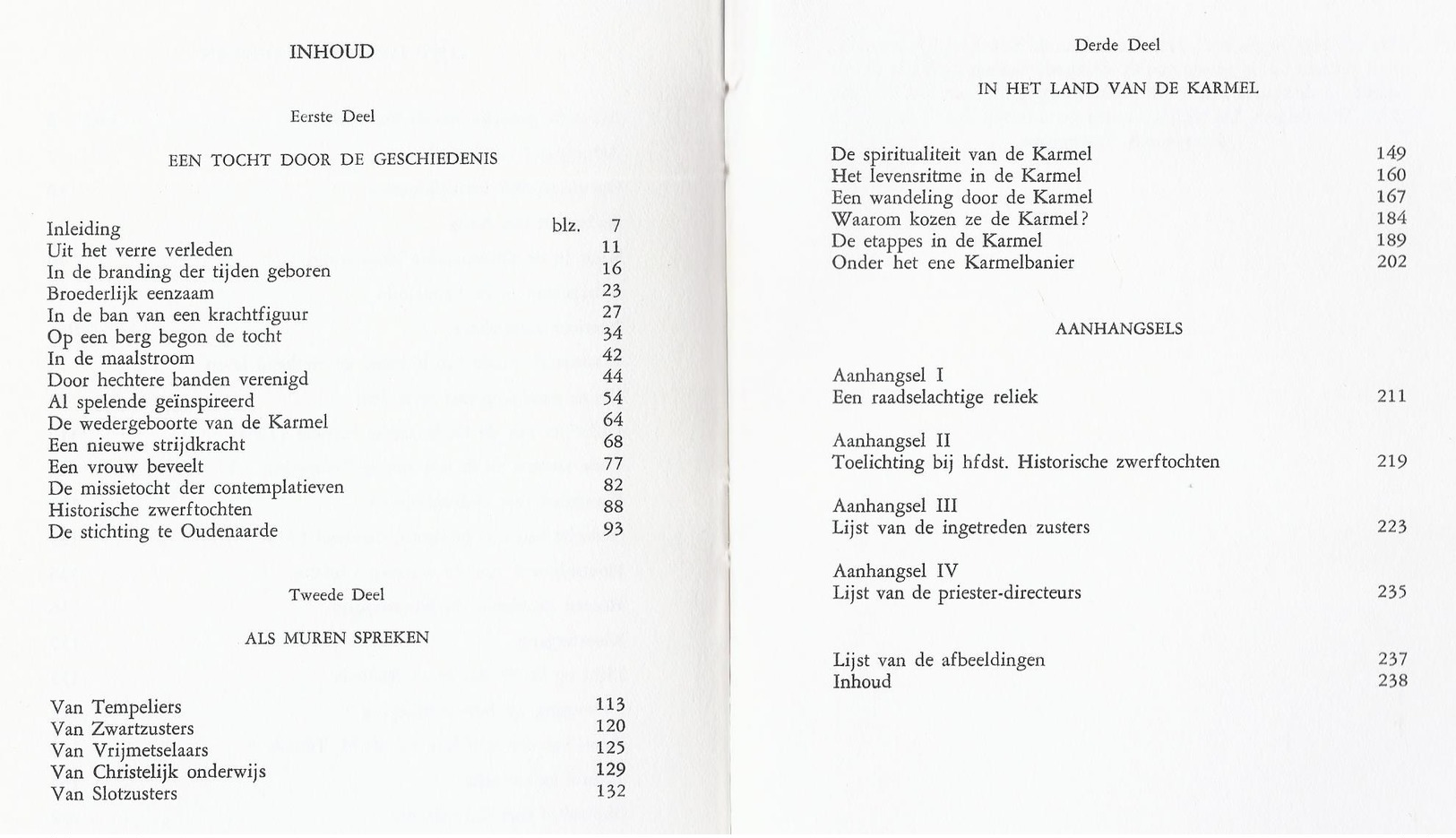 1969 OP EEN BERG BEGON HET GESCHIEDENIS VAN DE KARMEL TE OUDENAARDE ( TEMPELIERS VRIJMETSELAARS ... ) - History