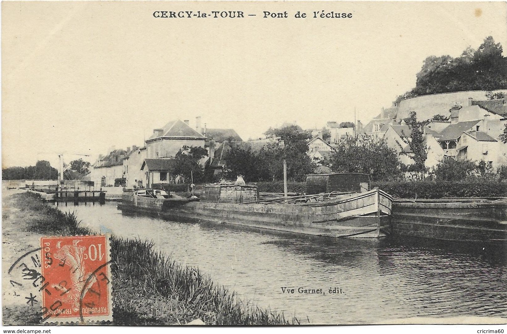 58 - CERCY-la-TOUR - Pont De L'écluse. CPA Ayant Circulé En 1915. BE. - Péniches