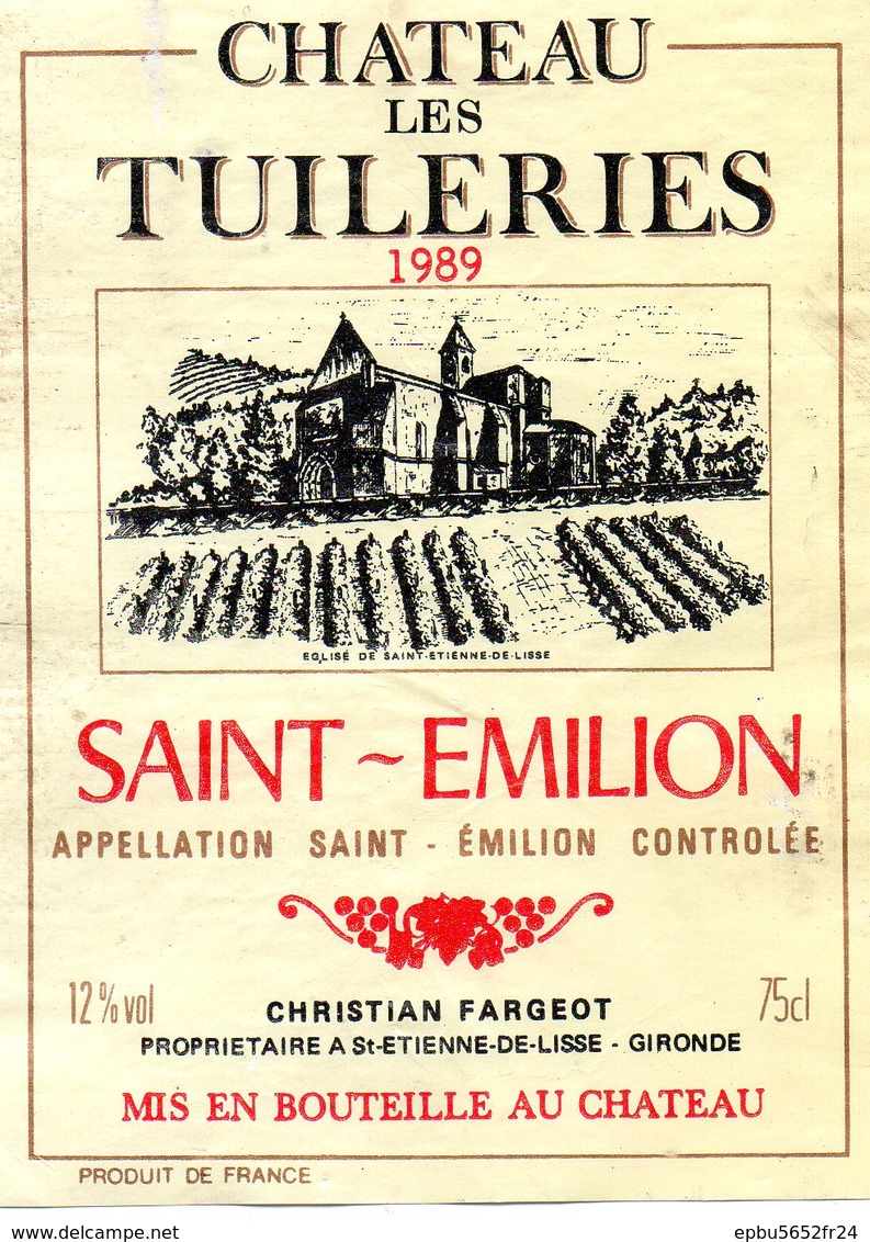 Etiquette (8,9X11,7) Château LES TUILERIES 1989 Saint Emilion  Christian Fargeot Propriétaire à St Etienne De Lisse 33 - Bordeaux