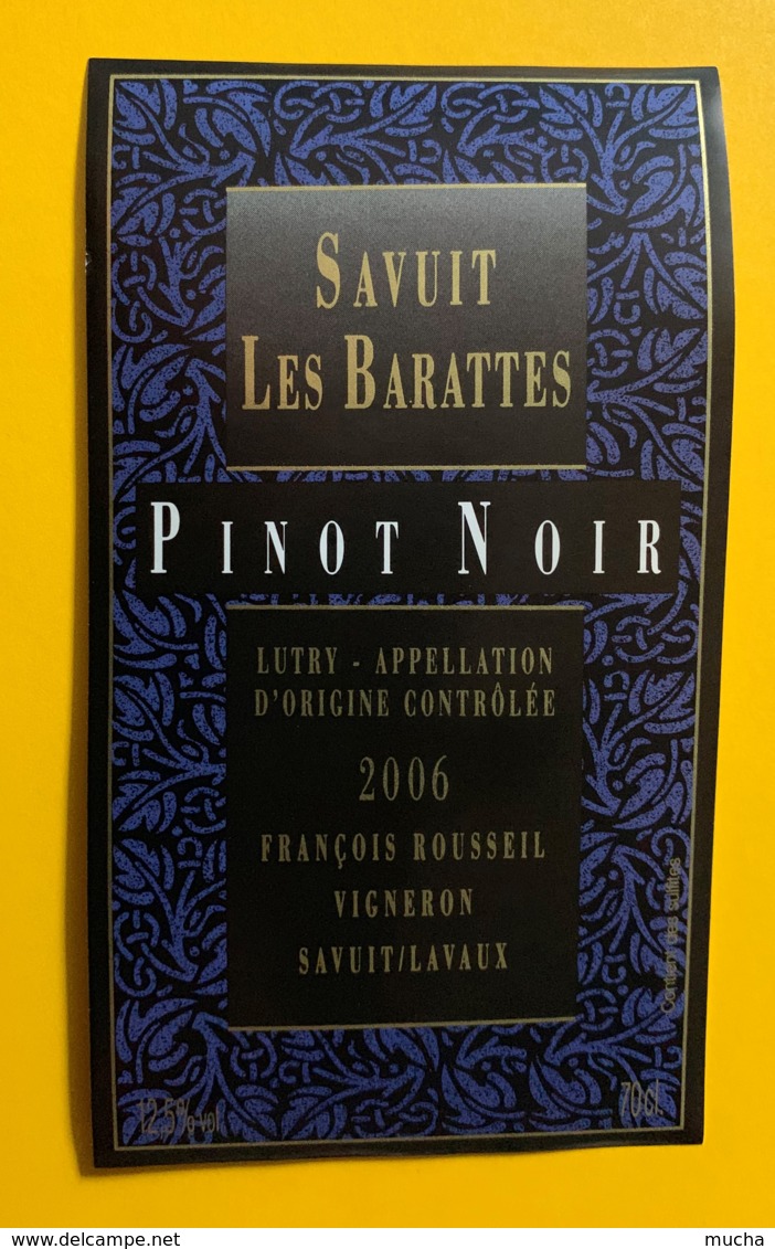 10121 - Savuit Les Barattes Pinot Noir 2006 François Roussel Savuit Suisse - Autres & Non Classés