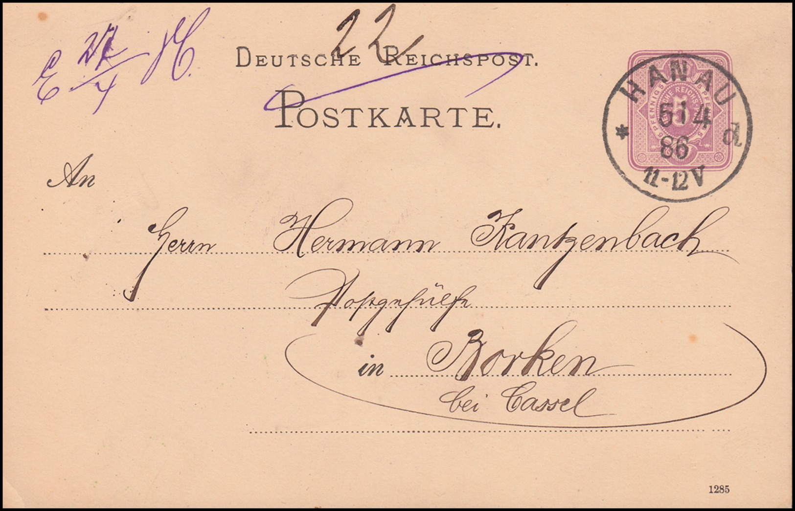 Postkarte P 12/02 Ziffer 5 Pf. DV 1285, Einkreis HANAU A - 6.4.1886 Nach Borken - Altri & Non Classificati