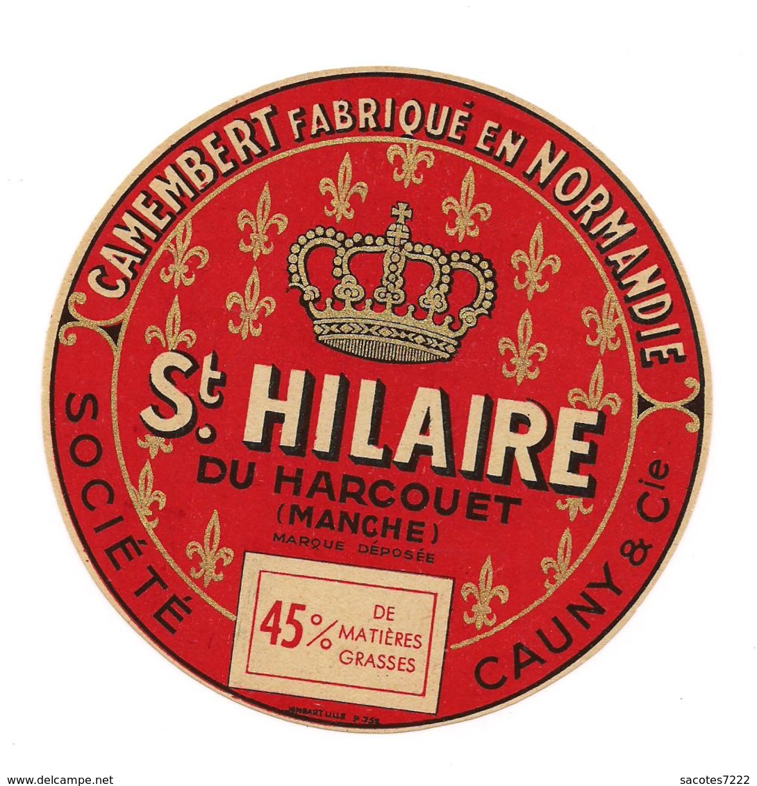 ETIQUETTE FROMAGE CAMEMBERT   NORMANDIE ST HILAIRE DU HARCOUET - CAUNY  - (Fleurs De Lys) - Cheese