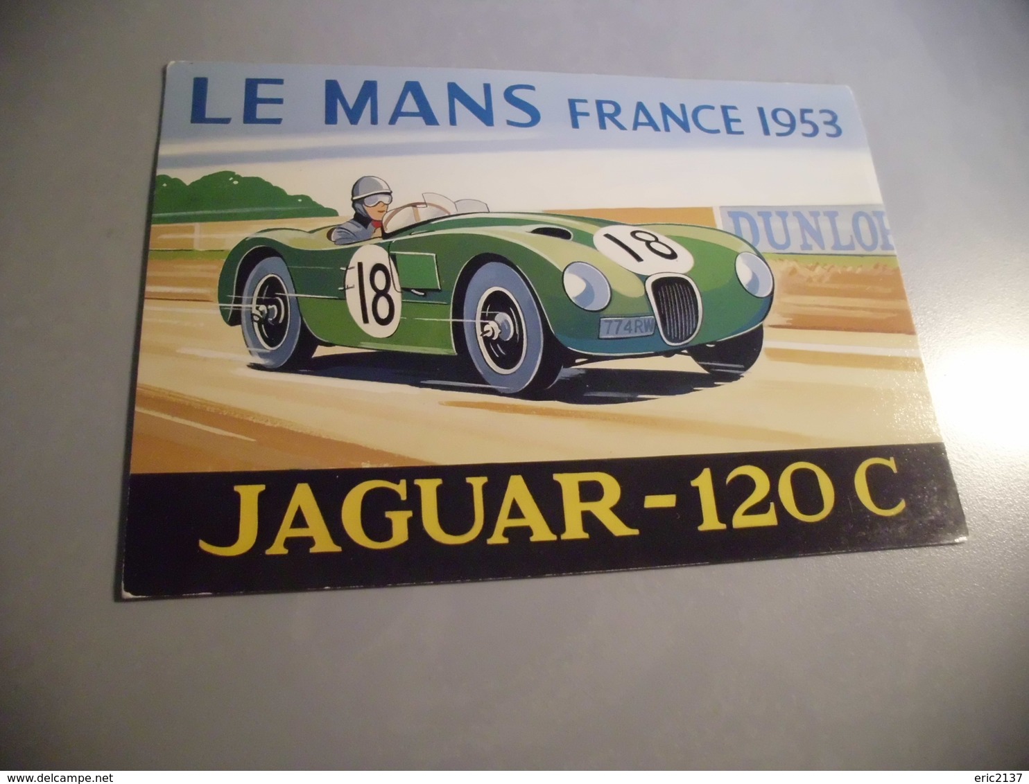 BELLE ILLUSTRATION ...JAGUAR 120C ...LE MANS 1953 ..SIGNE COLIN ASHFORD - Le Mans