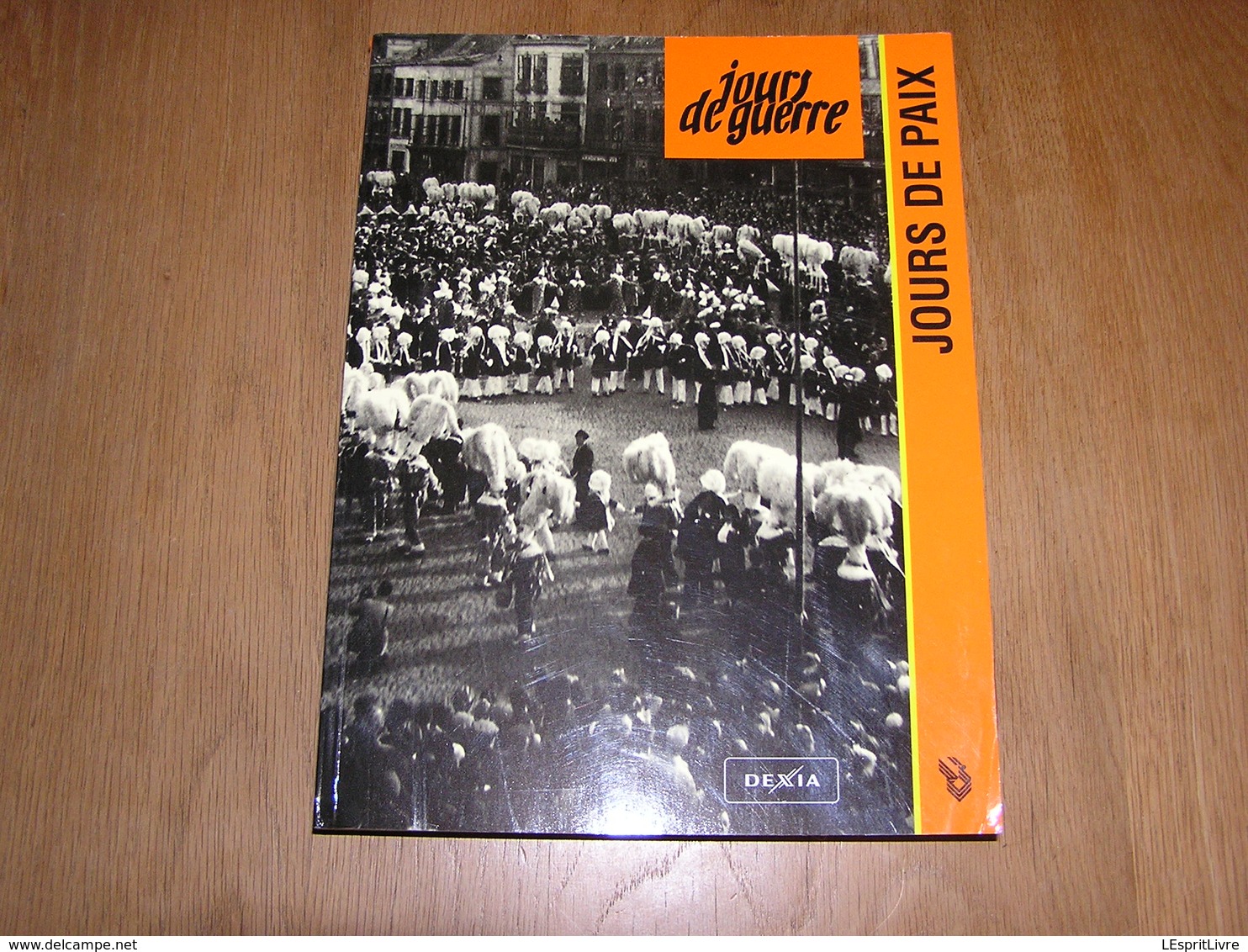 JOURS DE GUERRE Jours De Paix T 22 23 24 40 45 Libération Retour Prisonnier Parti Politique Après Guerre Belgique - Guerre 1939-45