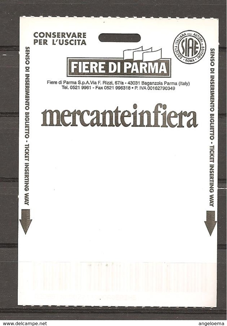 ITALIA - Biglietto Ticket 2002 PARMA  MERCANTEINFIERA Autunno Alla Fiera Di Parma - Biglietti D'ingresso