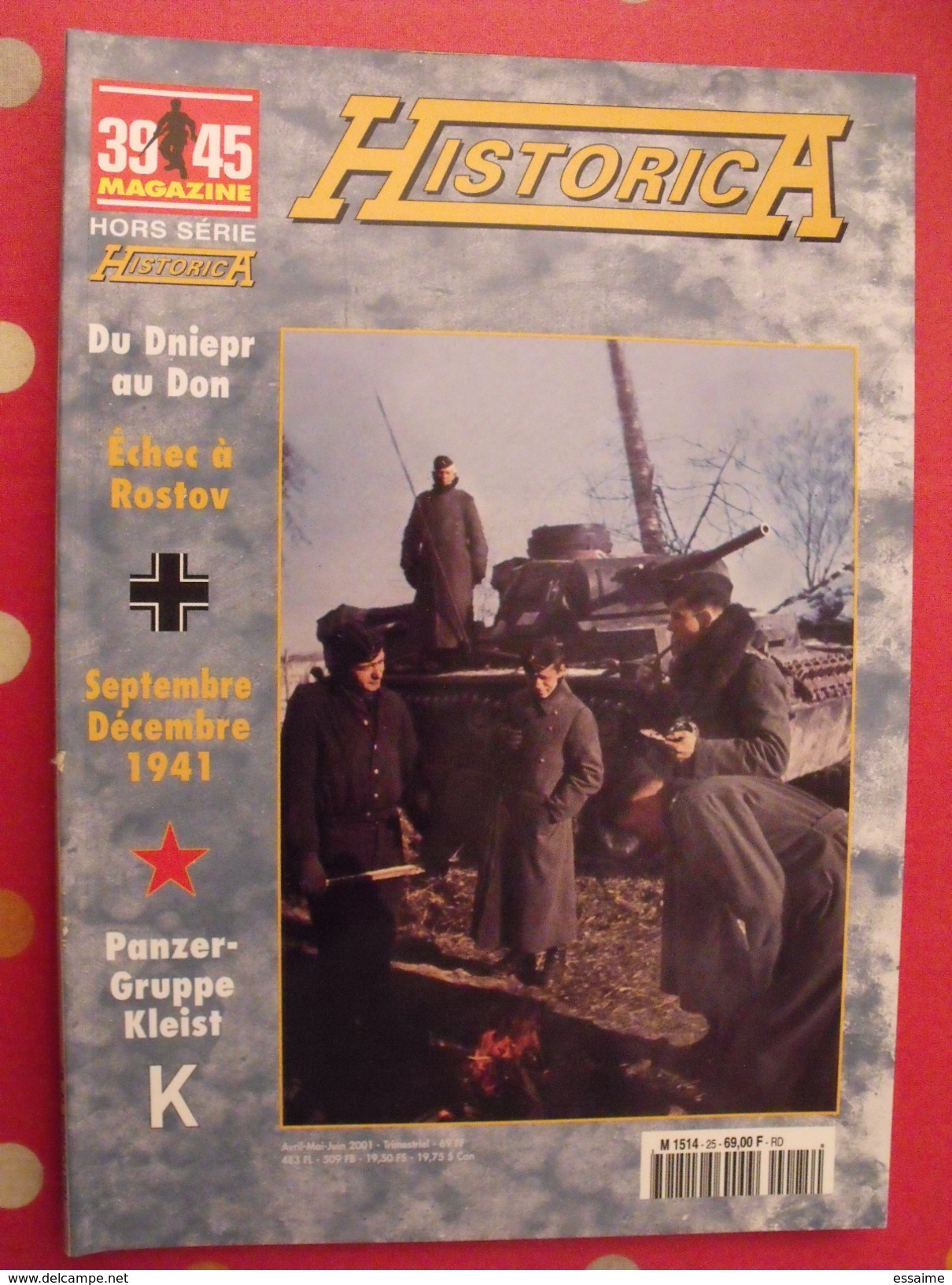 39-45 Magazine Hors Série Historica N° 25 De 2001. Panzers En Ukraine Chars Kleist Dnpiepr Don Rostov Paner-gruppe K - Histoire