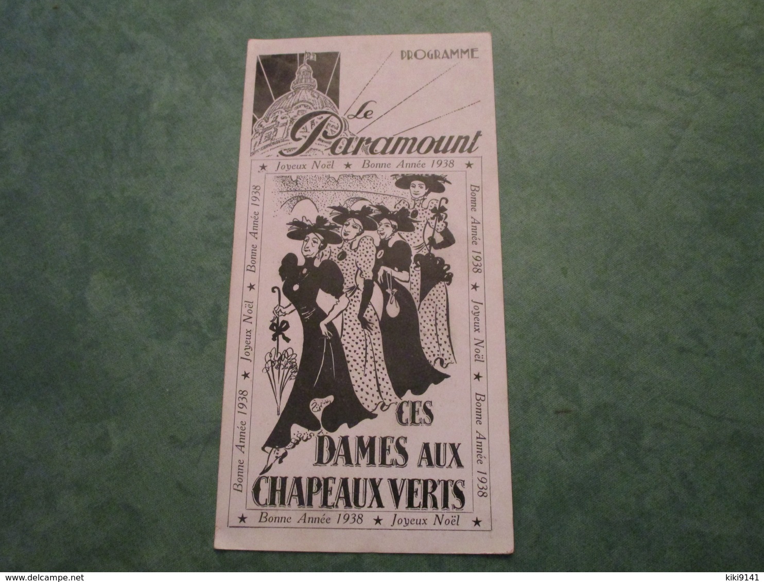 Le PARAMOUT , 2 Boulevard Des Capucines à PARIS - "Ces Dames Aux Chapeaux Verts" - Programmes