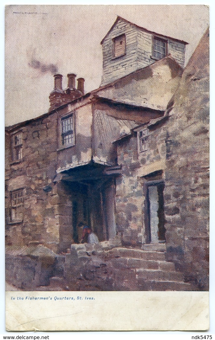 ST IVES : IN THE FISHERMEN'S QUARTERS (TUCKS) - St.Ives