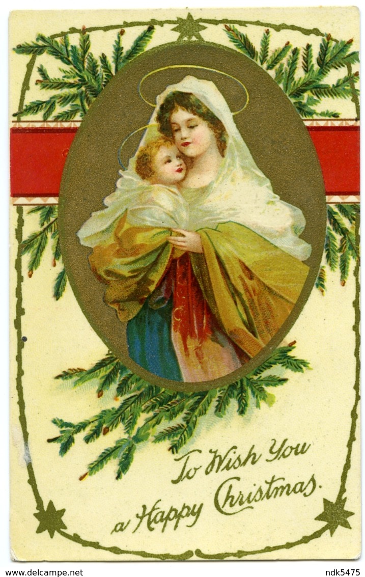 TO WISH YOU A HAPPY CHRISTMAS / MADONNA AND CHILD - Other & Unclassified