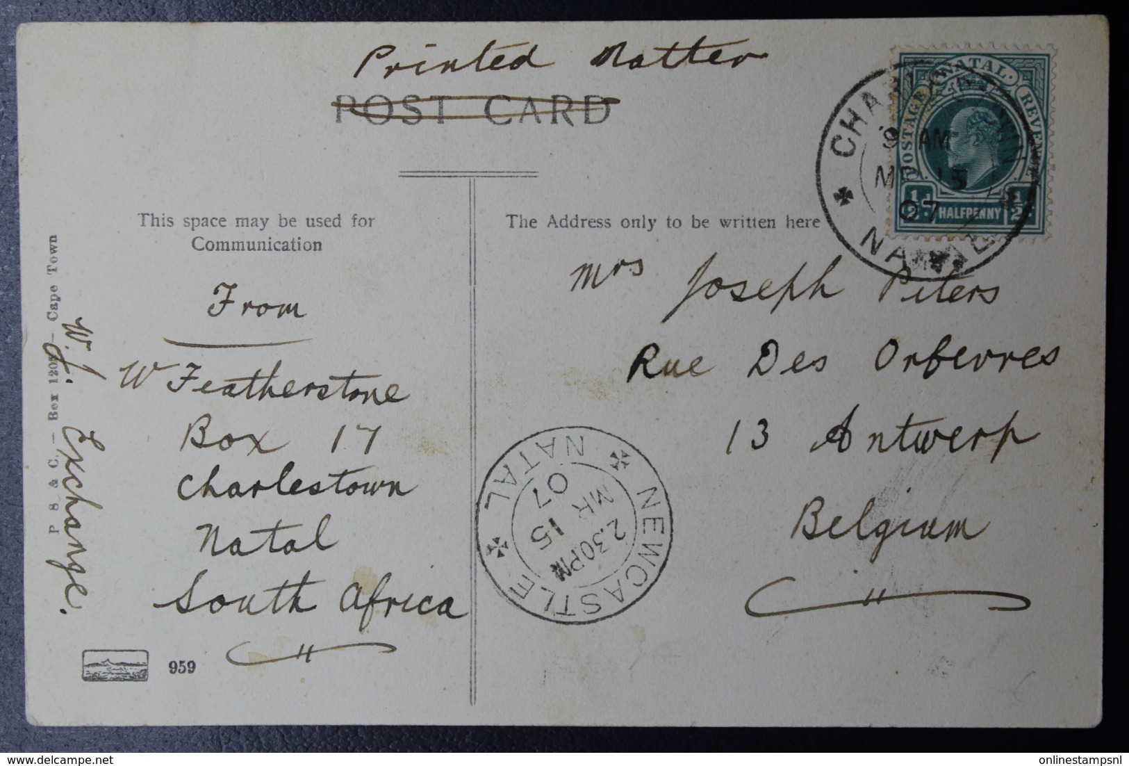 NATAL POSTCARD CHARLESTOWN -> NEWCASTLE NATAL -> ANTWERP BELGIUM, Send As Printted Atter 5-3-1907 - Natal (1857-1909)