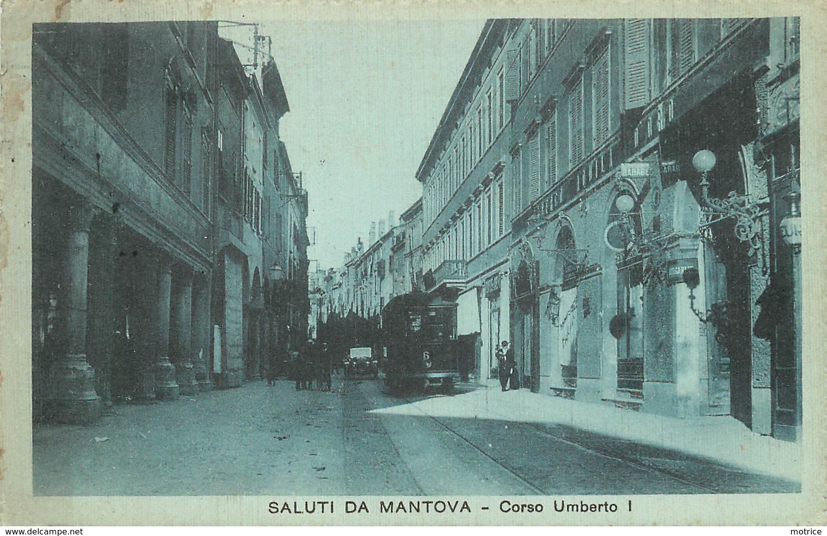 SALUTI DA MONTOVA - Corso Umberto.(Tramway) - Mantova