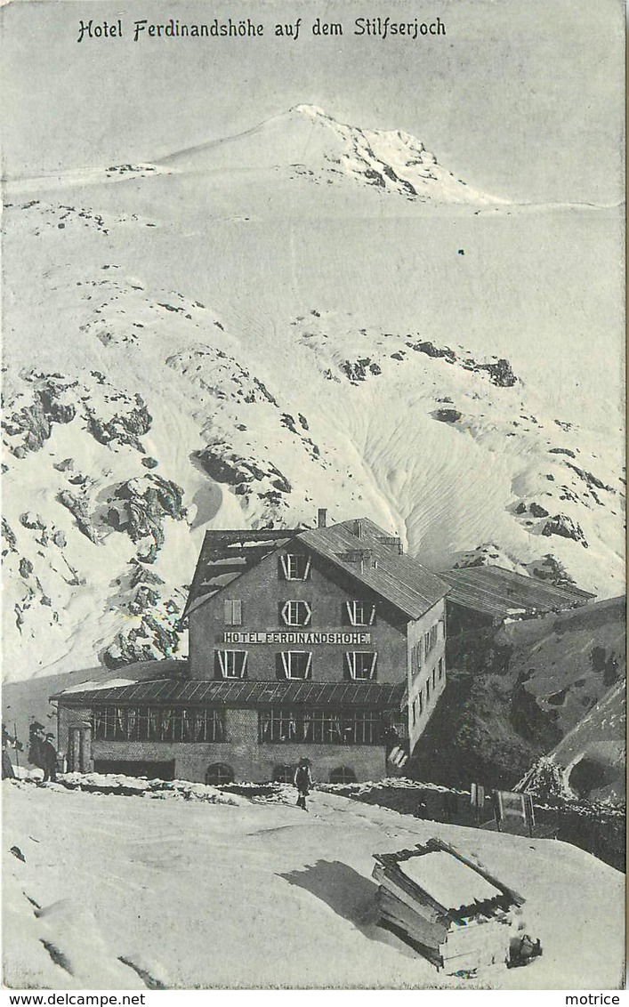 Hôtel Ferdinandshöhe Auf Dem Stilfserjoch. - Autres & Non Classés