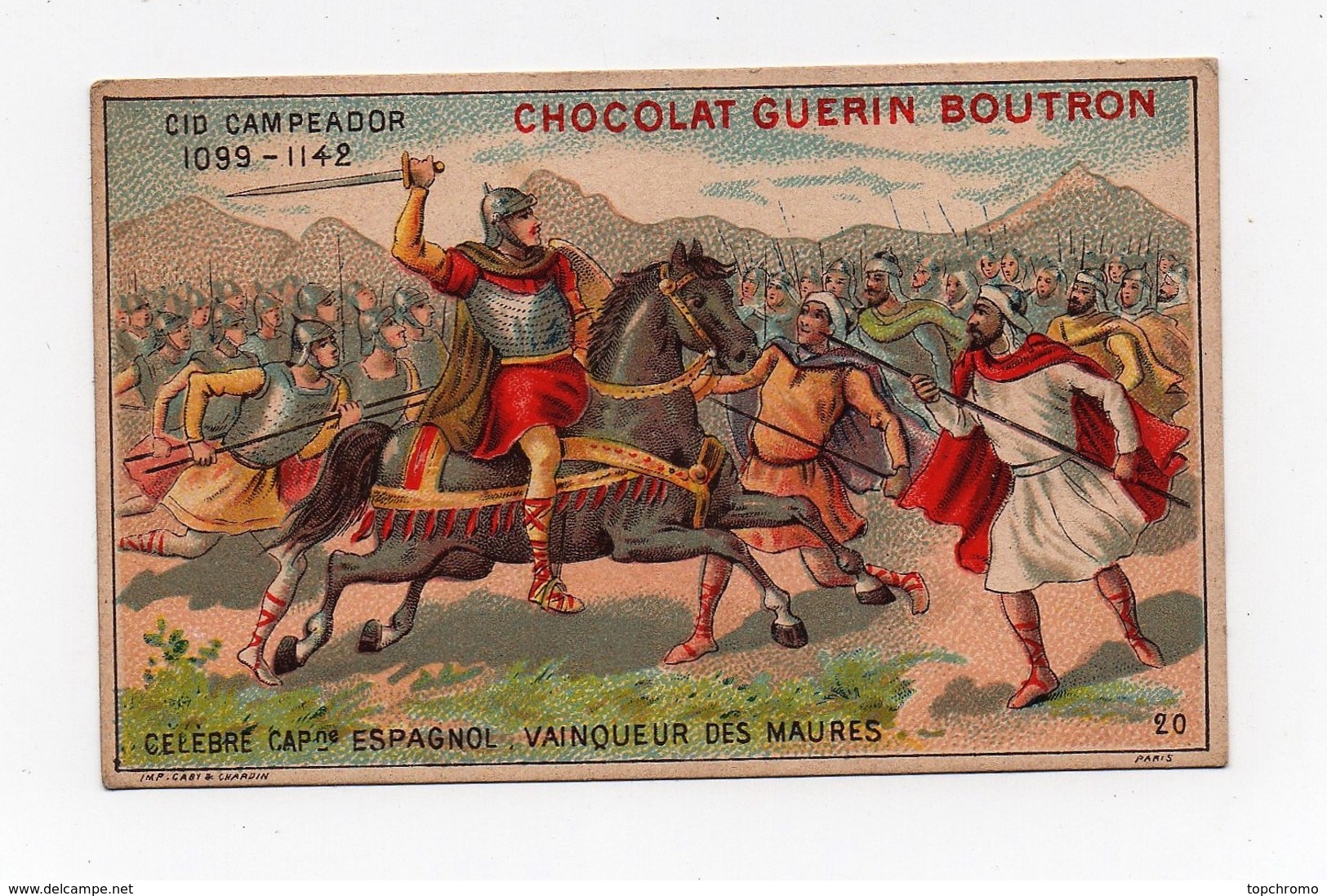 CHROMO Chocolat Guérin-Boutron Caby & Chardin Cid Campeador Célèbre Capitaine Espagnol Vainqueur Des Maures Espagne - Guérin-Boutron