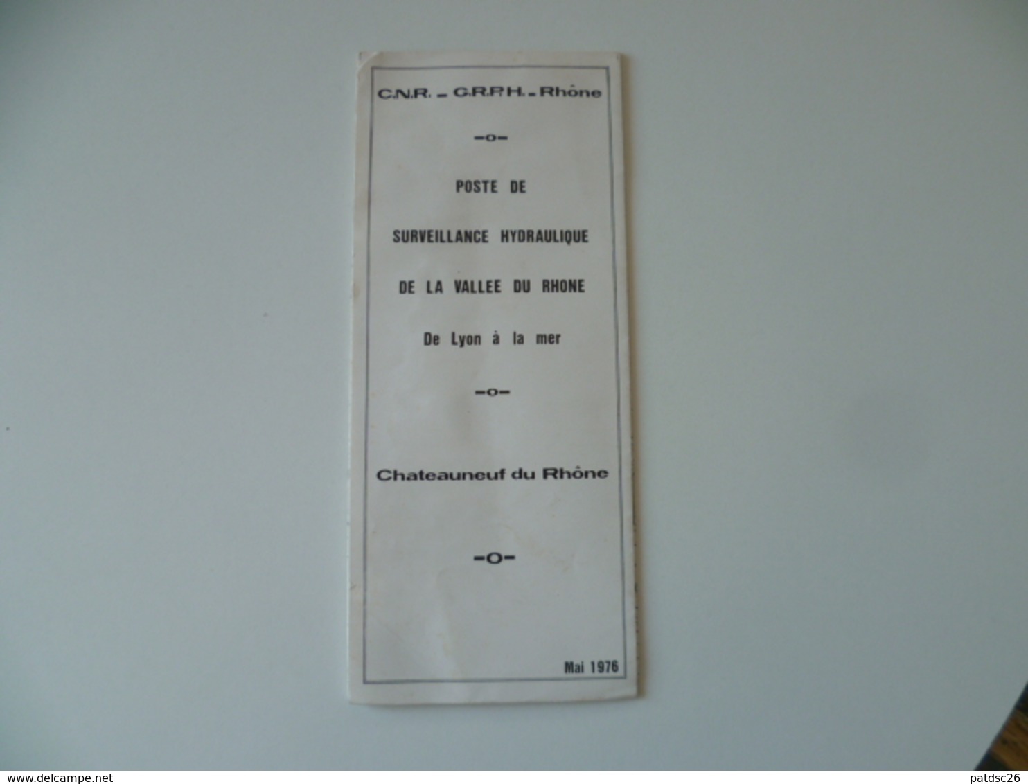 CNR  POSTE DE SURVEILLANCE DE LA VALLEE DU RHONE  CHATEAUNEUF DU RHONE - Autres & Non Classés