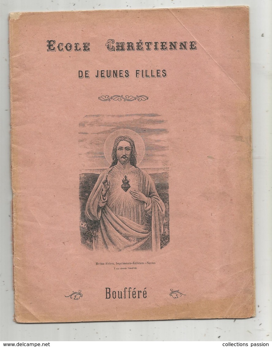 Cahier , ECOLE CHRETIENNE De Jeunes Filles, BOUFFERE, Vendée ,1922 , Ed. Médan Frères ,Nantes, 2 Scans, Frais Fr : 2.75€ - Autres & Non Classés