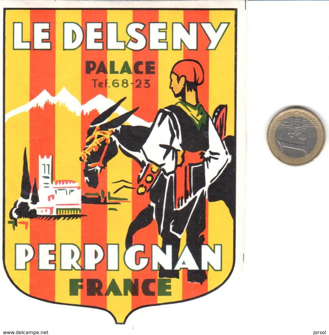 ETIQUETA DE HOTEL  -  HÔTEL LE DELSENY PALACE  -PERPIGNAN  -FRANCIA - Hotel Labels