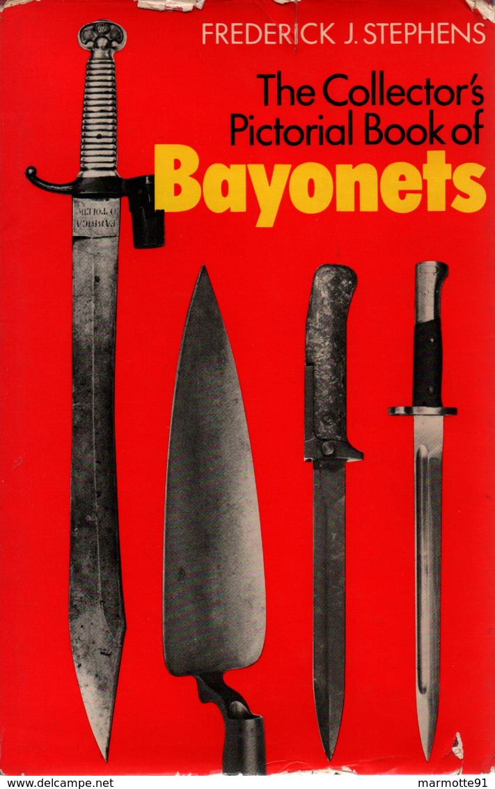 COLLECTOR'S PICTORIAL BOOK OF BAYONETS EVOLUTION HISTORY GUIDE ETUDE PRESENTATION BAIONNETTE HISTORIQUE - Armes Blanches